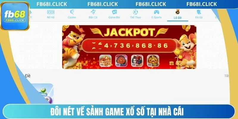 Đôi nét về sảnh game xổ số tại nhà cái