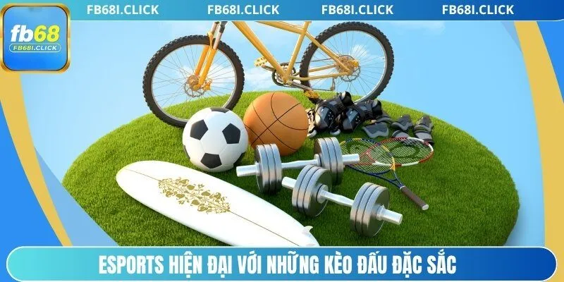 Esports hiện đại với những kèo đấu đặc sắc