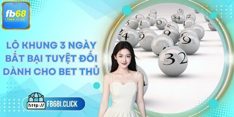 lô khung 3 ngày