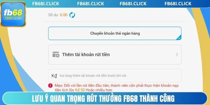 Lưu ý quan trọng rút thưởng FB68 thành 